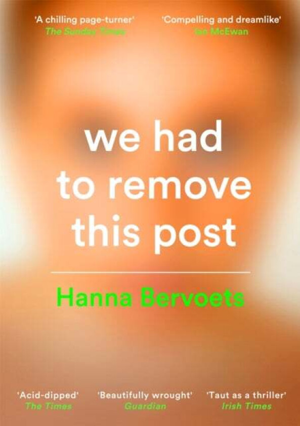 We Had To Remove This Post av Hanna Bervoets