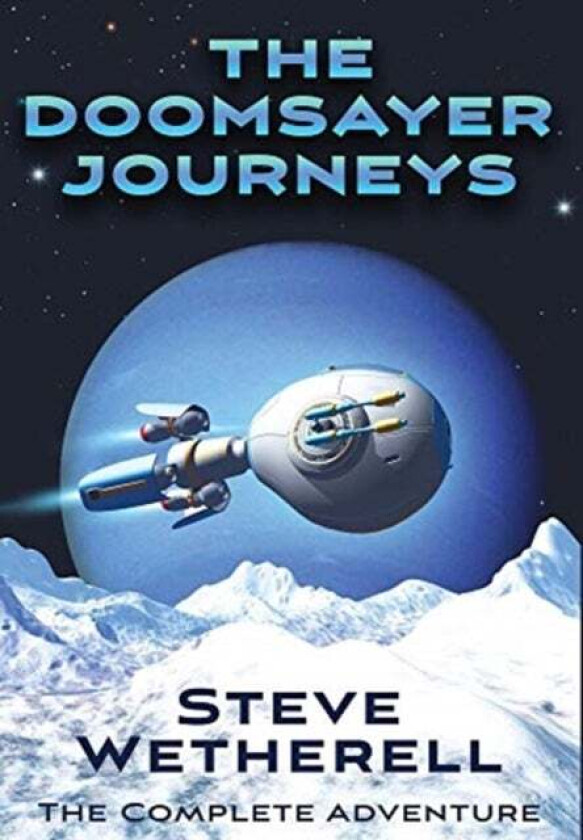 The Doomsayer Journeys Omnibus av Steve Wetherell