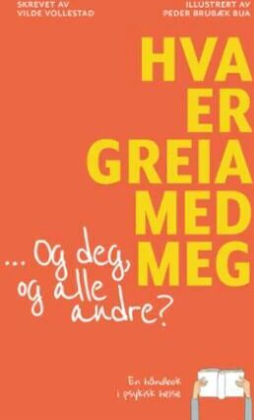 Hva er greia med meg - og deg og alle andre? av Vilde Vollestad