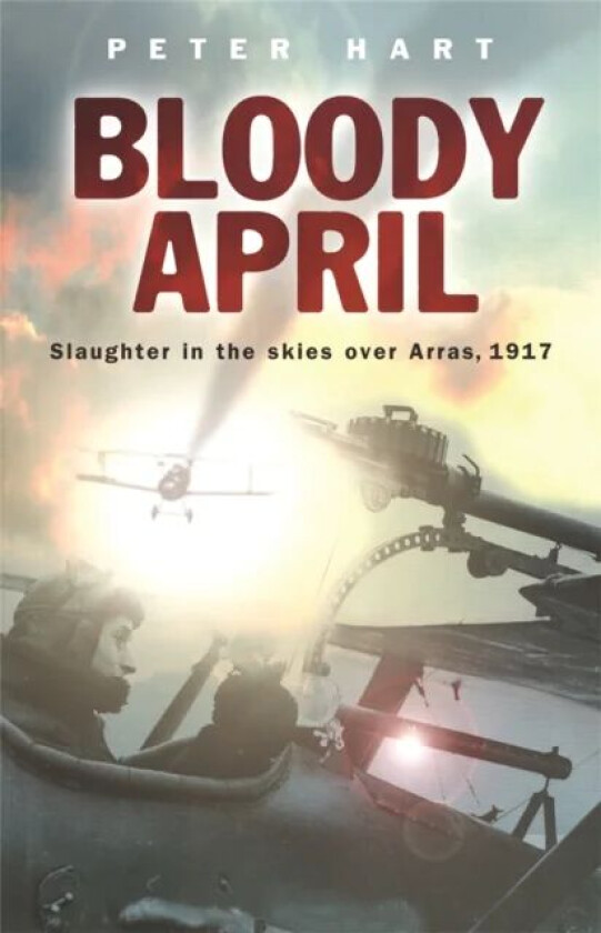 Bloody April av Peter Hart