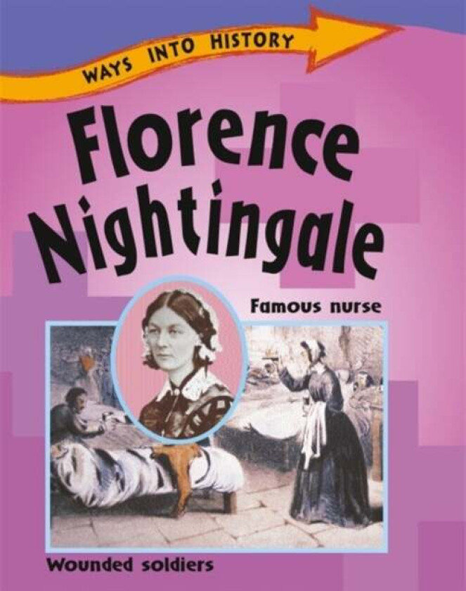 Ways Into History: Florence Nightingale av Sally Hewitt