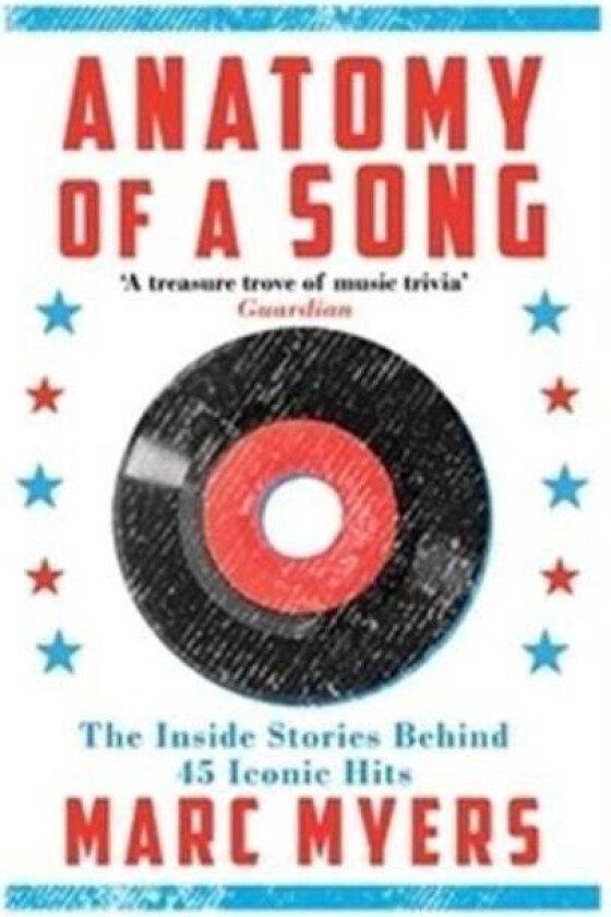 Anatomy Of A Song Av Marc Myers