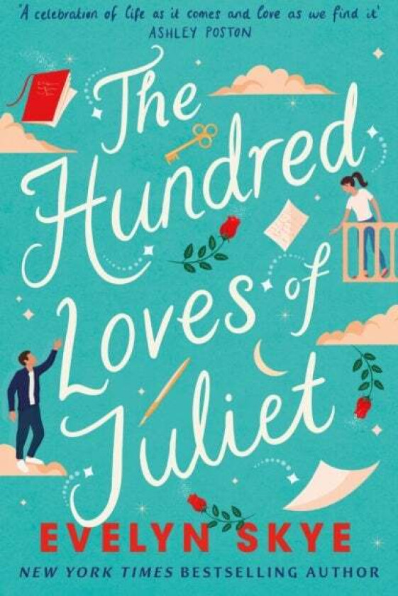 The Hundred Loves Of Juliet Av Evelyn Skye