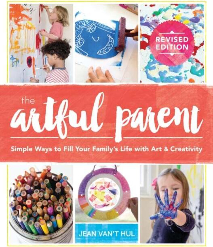 The Artful Parent Av Jean Van'T Hul