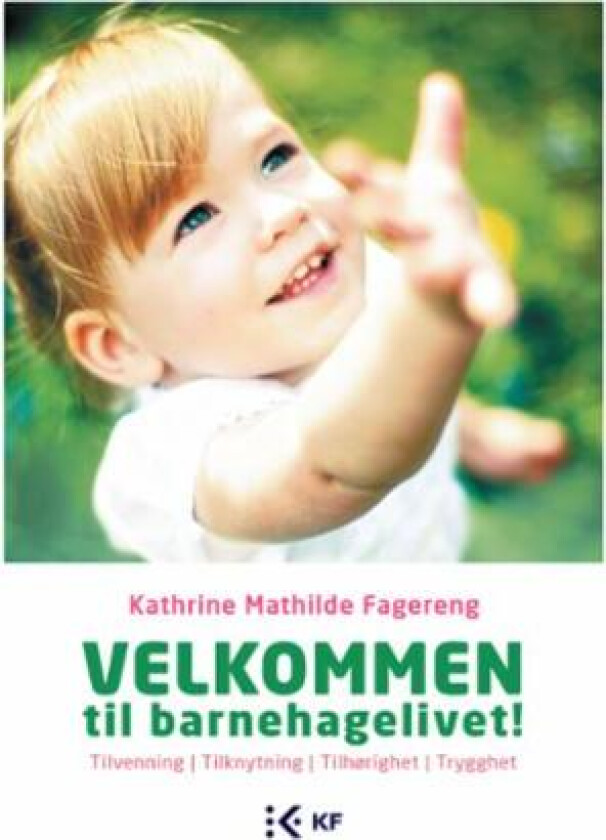 Velkommen til barnehagelivet! av Kathrine Mathilde Fagereng