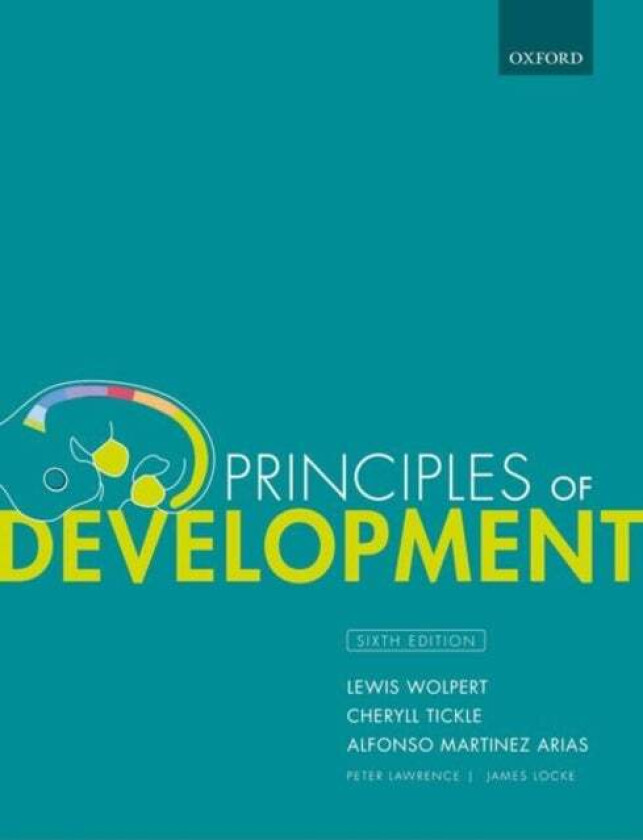 Principles of Development av Lewis (Emeritus Professor of Biology University College London) Wolpert, Cheryll (Professor Emeritus University of Bath)