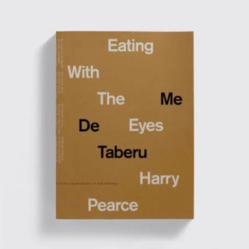 Eating With The Eyes av Harry Pearce