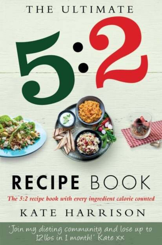 The Ultimate 5:2 Diet Recipe Book av Kate Harrison