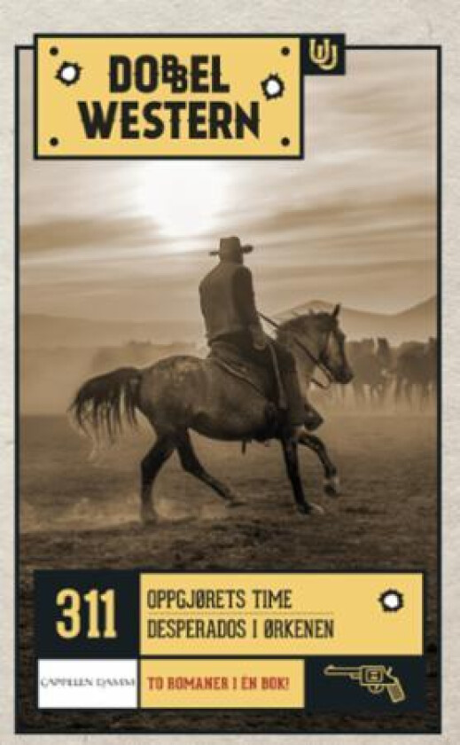 Oppgjørets time ; Desperados i ørkenen av Jackson Cole, Tom West