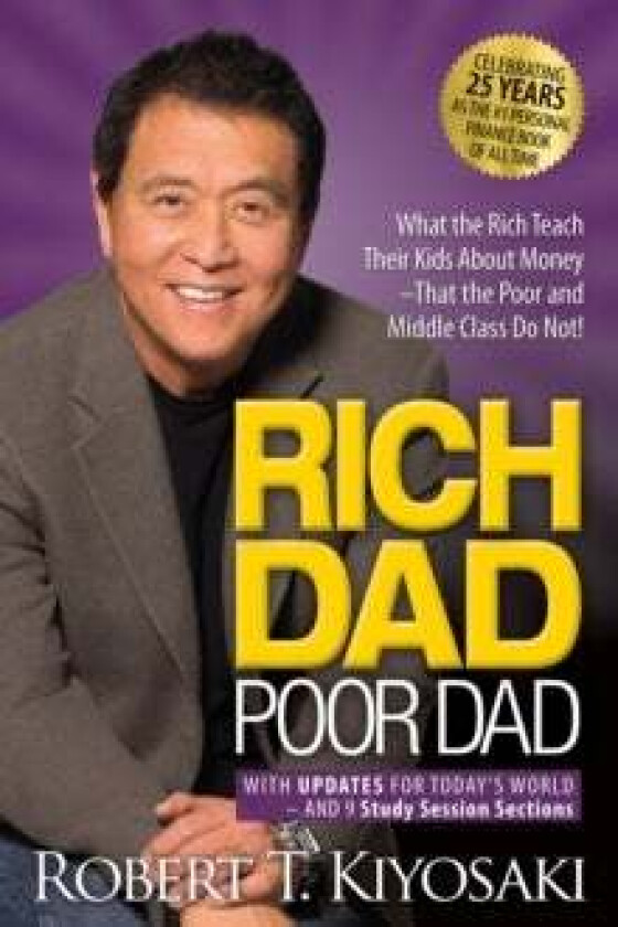 Rich Dad Poor Dad av Robert T. Kiyosaki