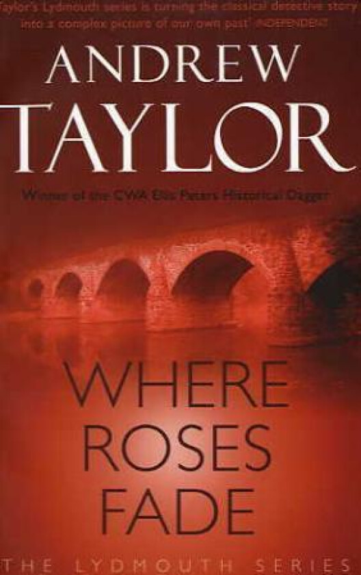 Where Roses Fade av Andrew Taylor