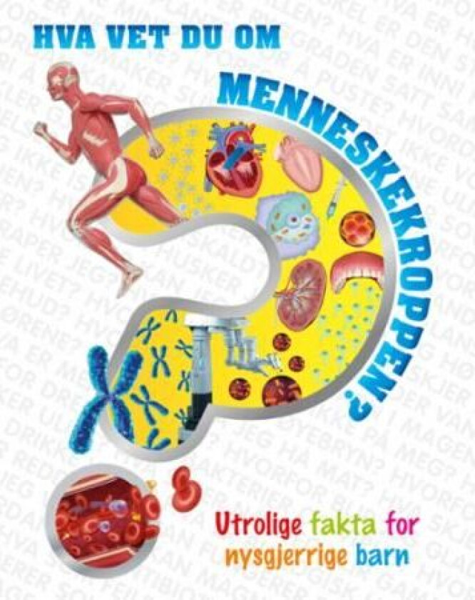 Hva vet du om menneskekroppen? av Emily Dodd