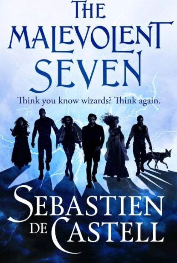 The Malevolent Seven av Sebastien de Castell