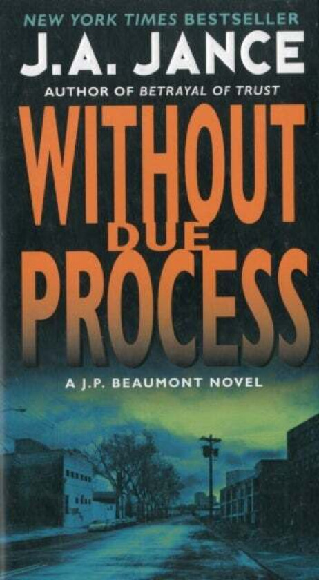 Without Due Process av J. A Jance