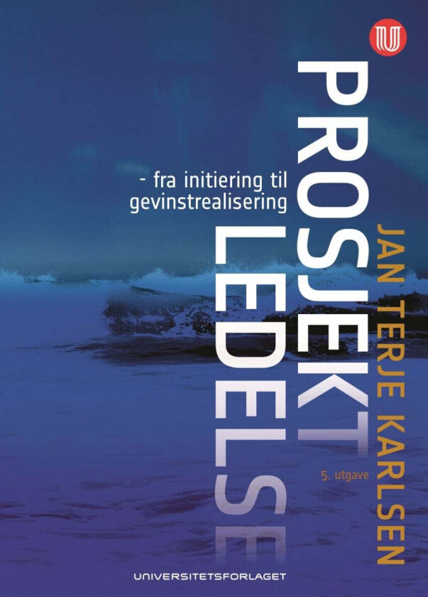 Prosjektledelse av Jan Terje Karlsen