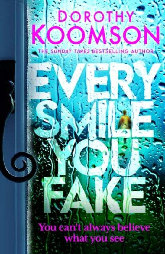 Every Smile You Fake av Dorothy Koomson