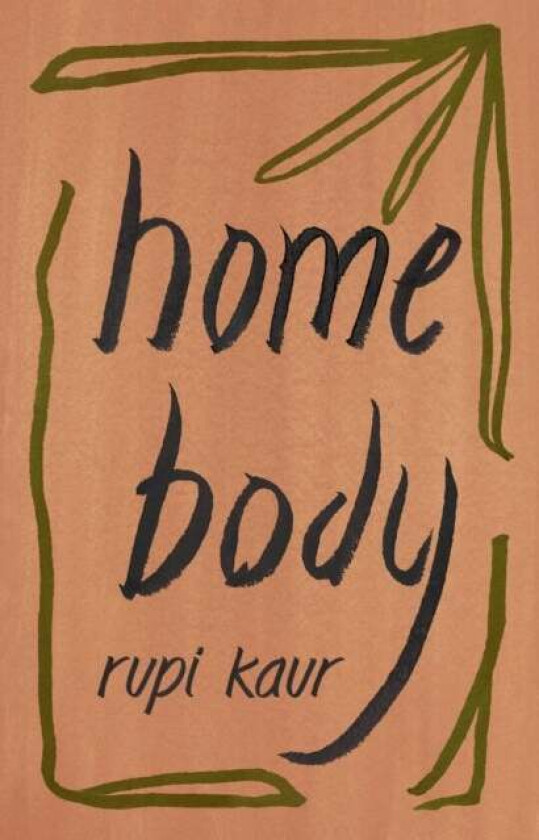 Home body av Rupi Kaur