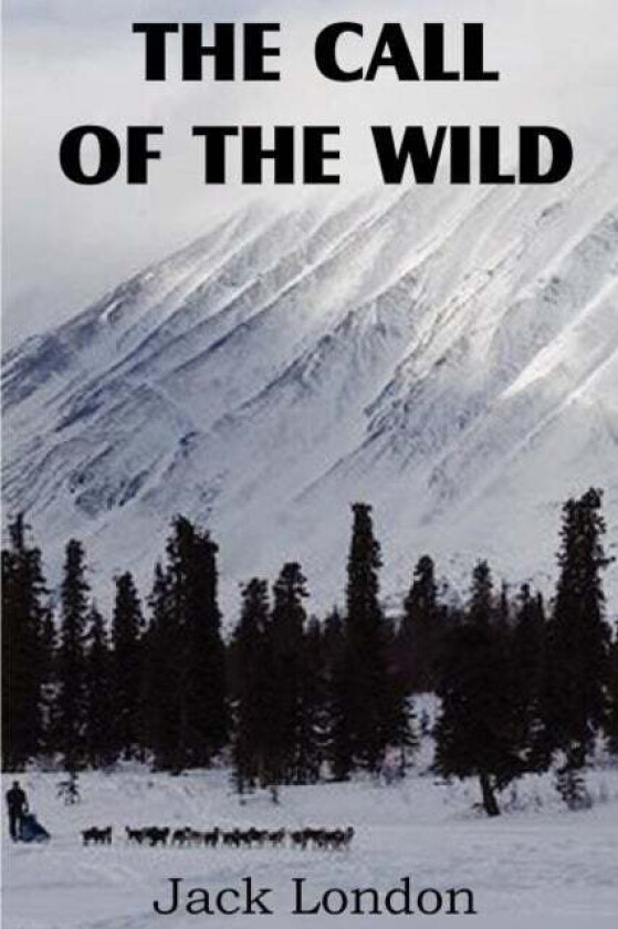The Call of the Wild av Jack London