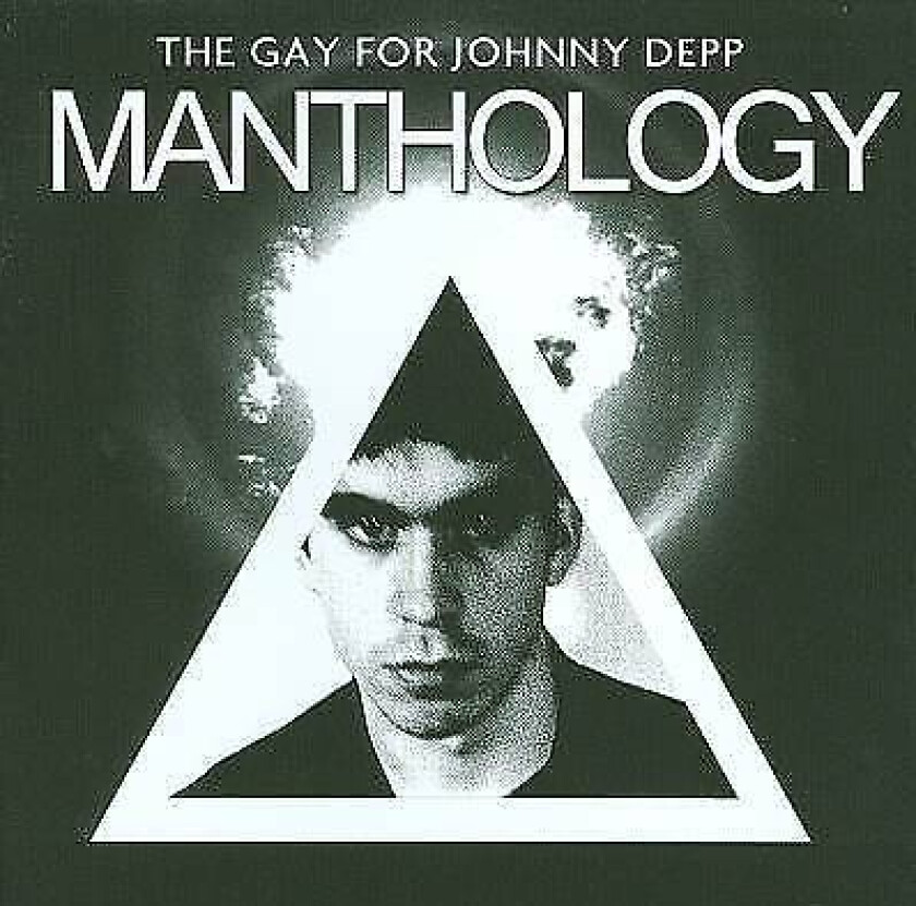 Gay For Johnny Depp : Manthology: A Tireless Exercis CD