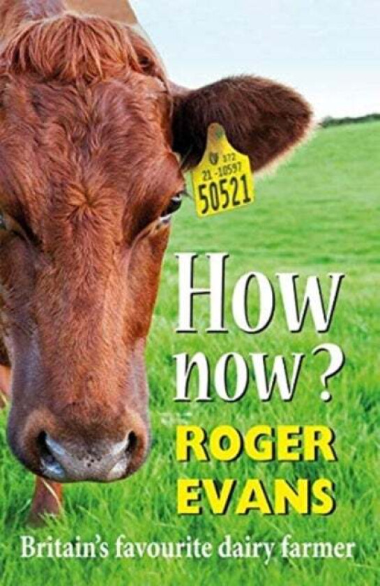 How Now? Av Roger Evans