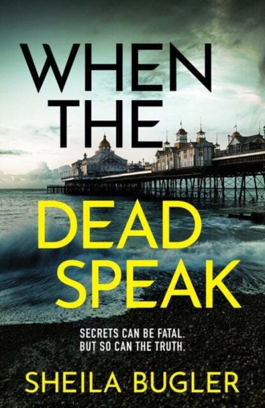 When the Dead Speak av Sheila Bugler