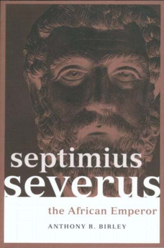 Septimius Severus av Anthony R Birley