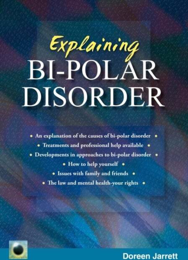 Explaining Bi-polar Disorder av Doreen Jarett