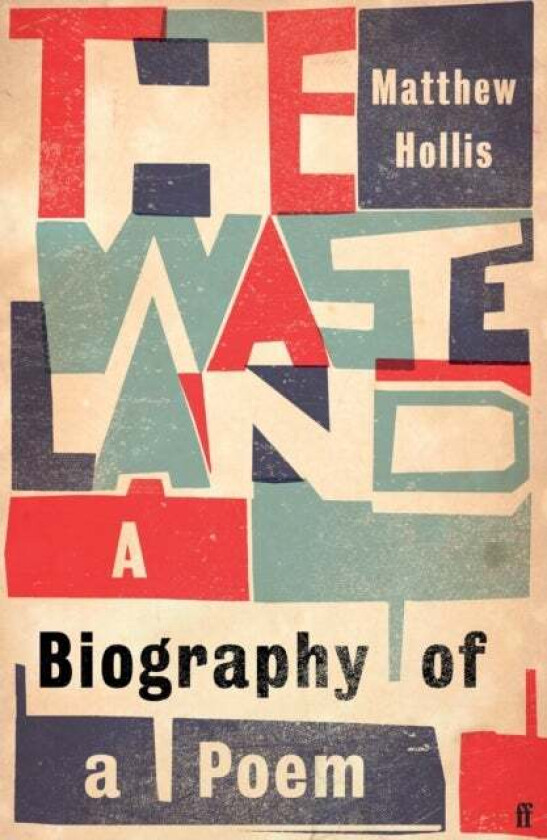 The Waste Land av Matthew Hollis
