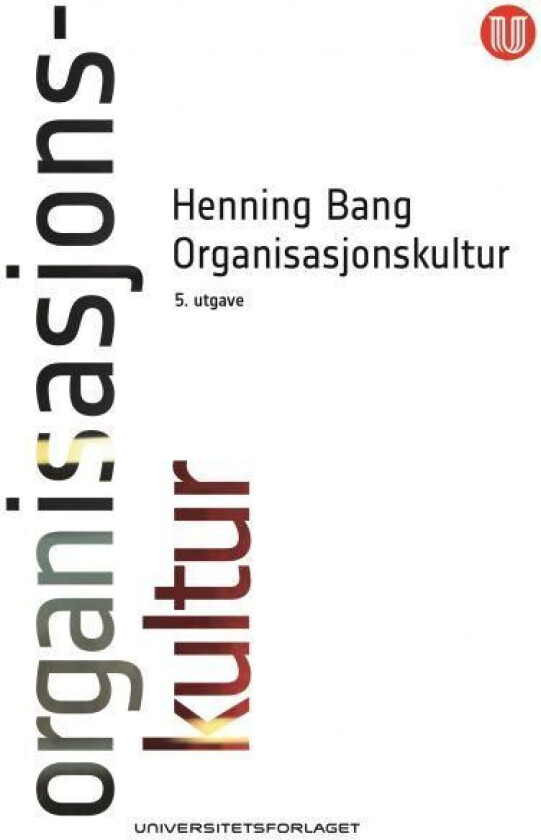 Organisasjonskultur av Henning Bang