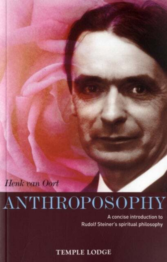 Anthroposophy av Henk van Oort
