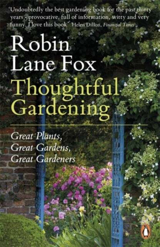 Thoughtful Gardening av Robin Lane Fox