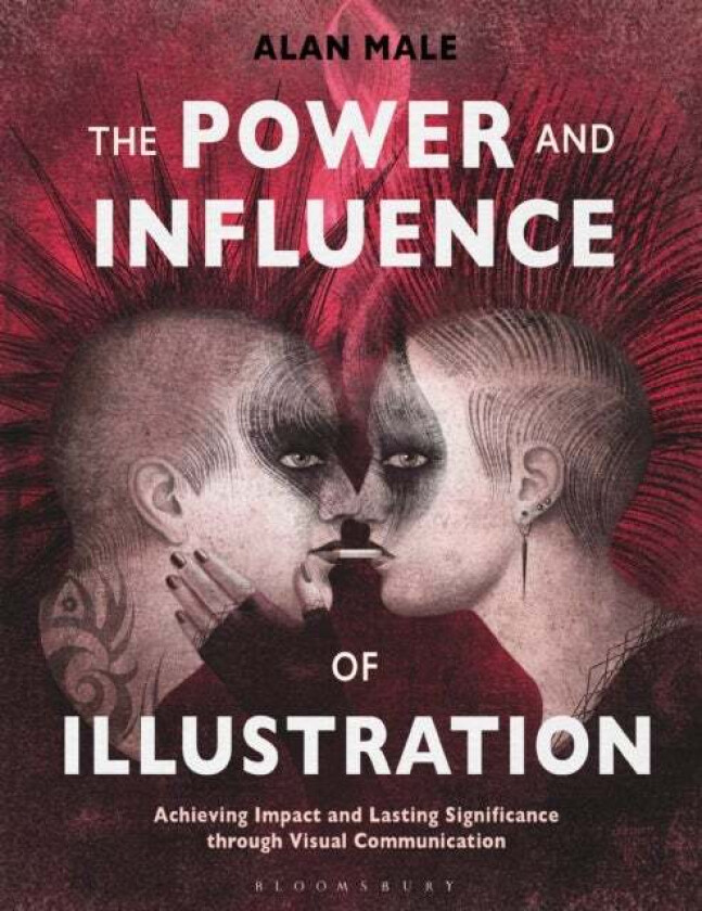 The Power and Influence of Illustration av Professor Alan Male
