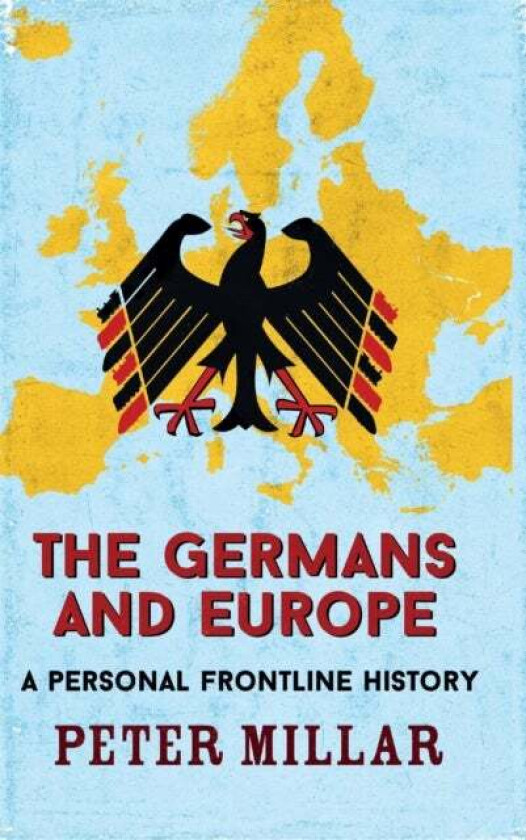 The Germans and Europe av Peter Millar