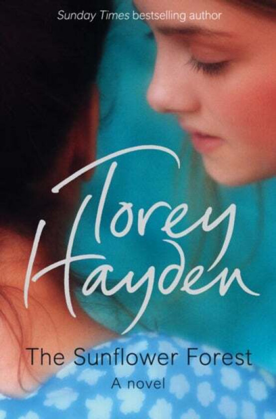 The Sunflower Forest Av Torey Hayden