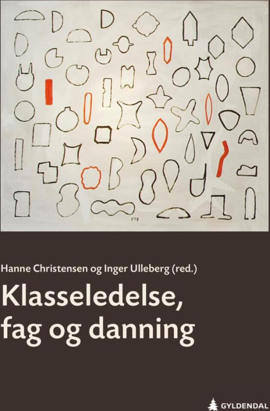 Klasseledelse, fag og danning