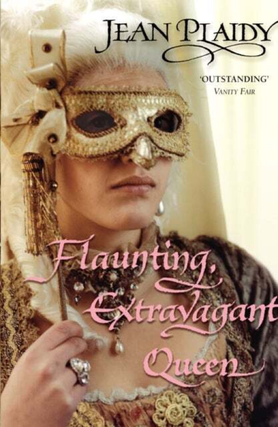 Flaunting, Extravagant Queen av Jean (Novelist) Plaidy