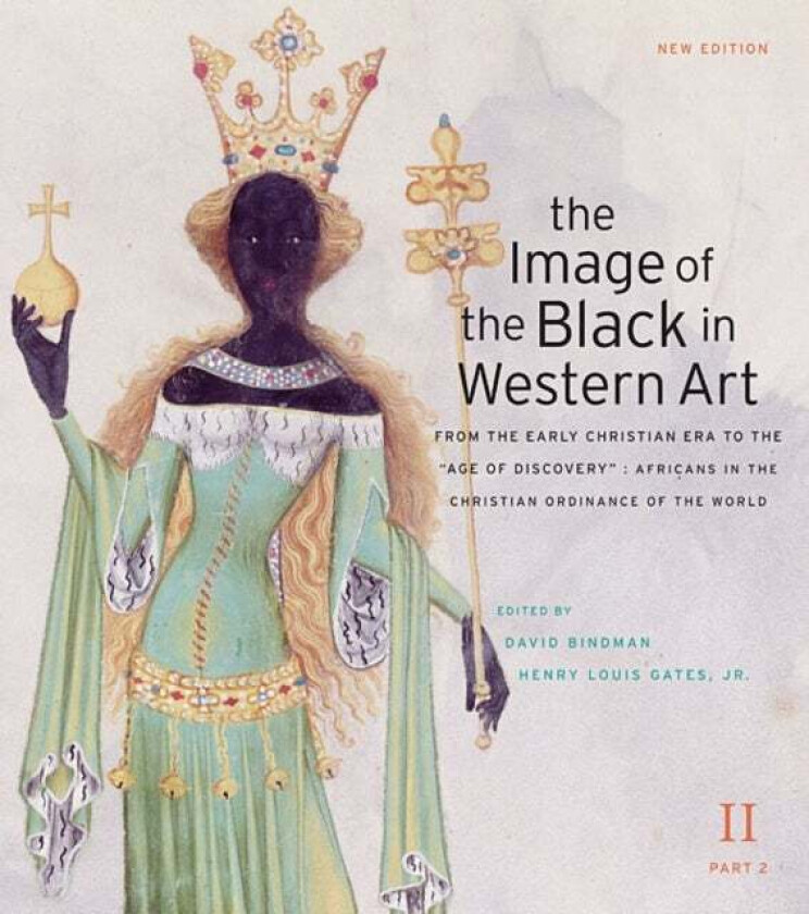 The Image of the Black in Western Art: Volume II From the Early Christian Era to the "Age of Discove