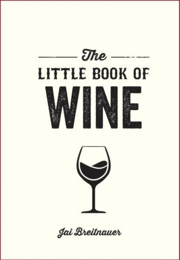 The Little Book of Wine av Jai Breitnauer
