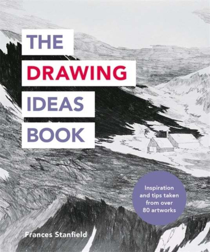 The Drawing Ideas Book av Frances Stanfield