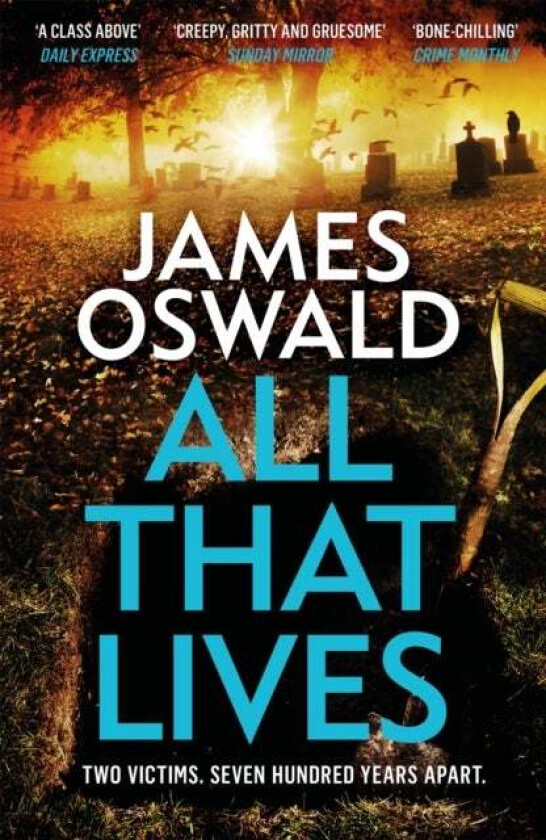 All That Lives av James Oswald
