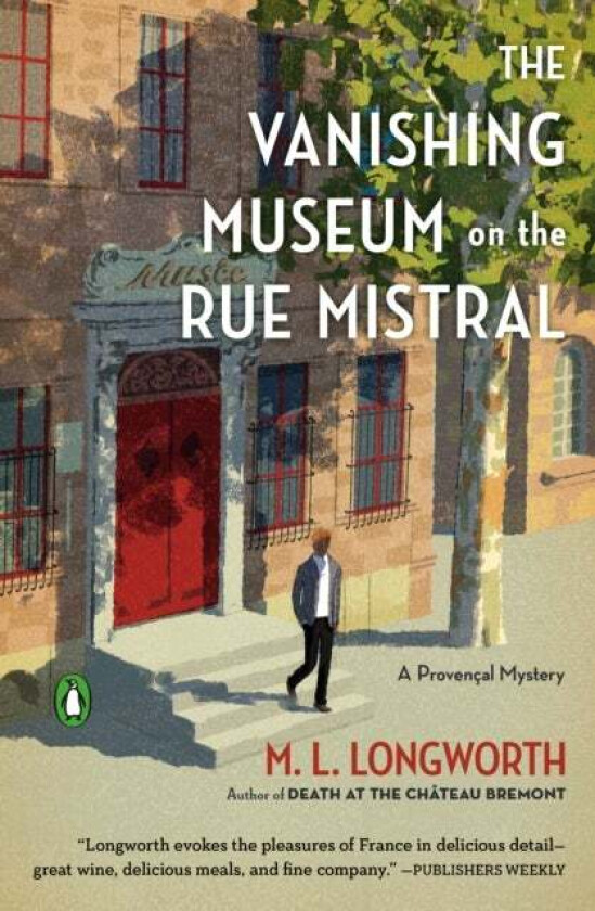 The Vanishing Museum On The Rue Mistral av M. L. Longworth