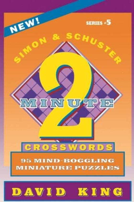 Simon & Schuster Two-Minute Crosswords, Volume 5 av David King