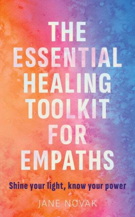 How To Be Highly Sensitive and Empowered av Jane Novak