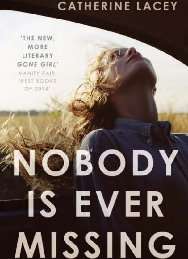 Nobody Is Ever Missing av Catherine Lacey