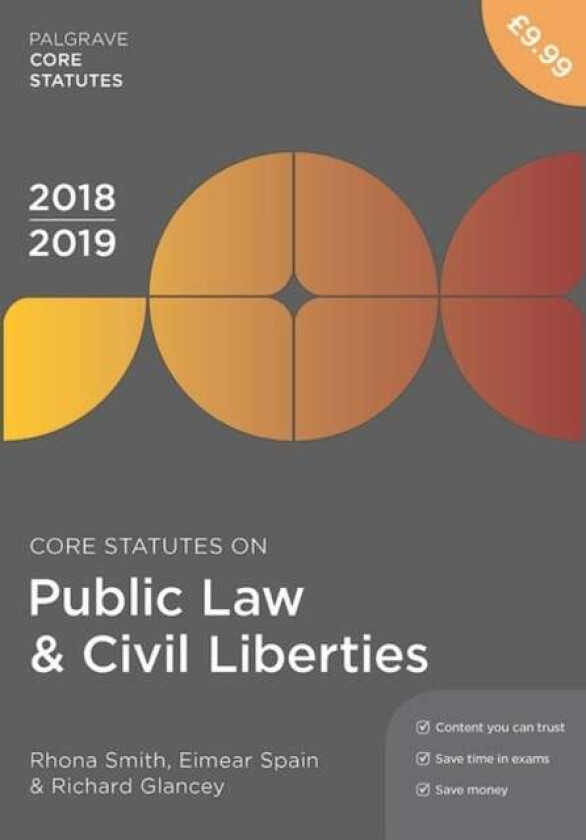 Core Statutes on Public Law & Civil Liberties 2018-19 av Rhona Smith, Eimear Spain, Richard Glancey