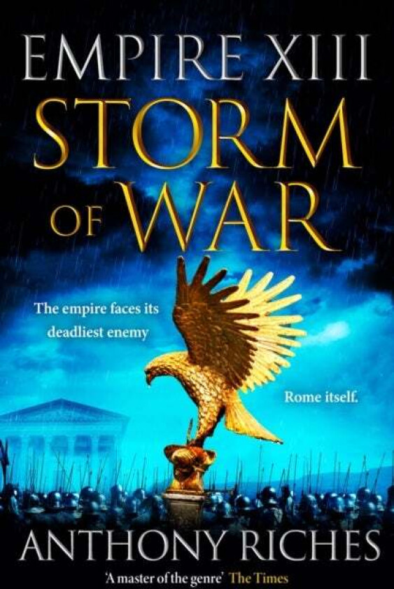 Storm of War:  Empire XIII av Anthony Riches