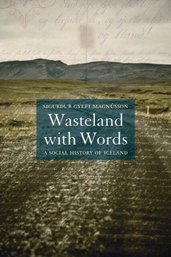 Wasteland with Words av Sigurdur Gylfi Magnusson
