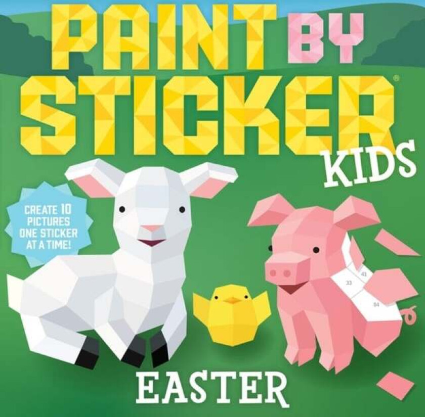 Paint By Sticker Kids: Easter Av Workman Publishing