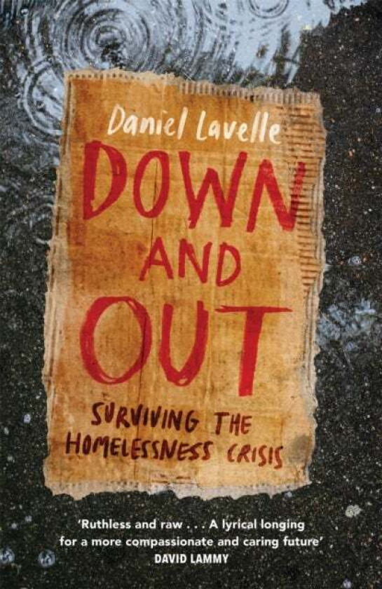 Down and Out av Daniel Lavelle