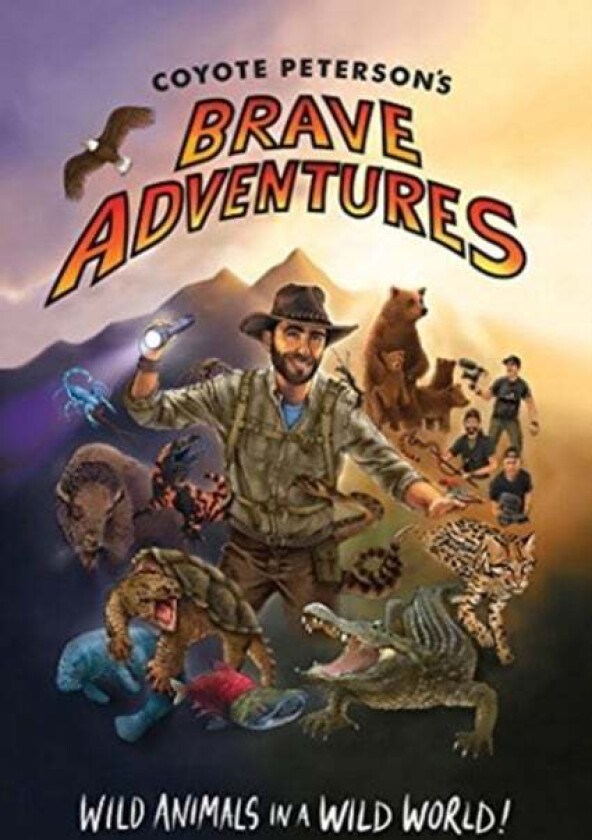 Coyote Peterson's Brave Adventures av Coyote Peterson